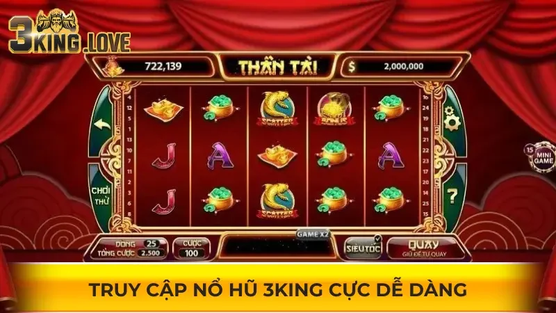 Truy cập nổ hũ 3KING cực dễ dàng